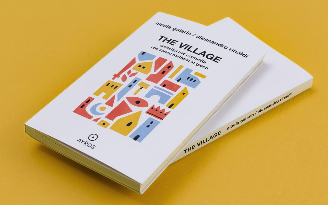 The Village –  Archetipi per comunità